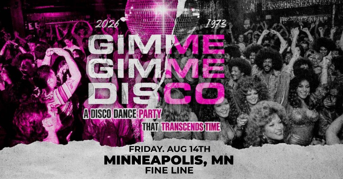 Gimme Gimme Disco - Minneapolis - Fine Line - 2026年8月14日(金) 21