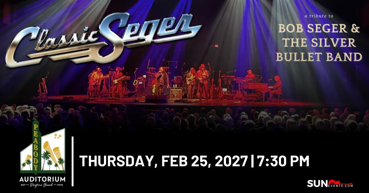 Classic Seger A Tribute to the Music of Bob Seger and the Silver Bullet Band