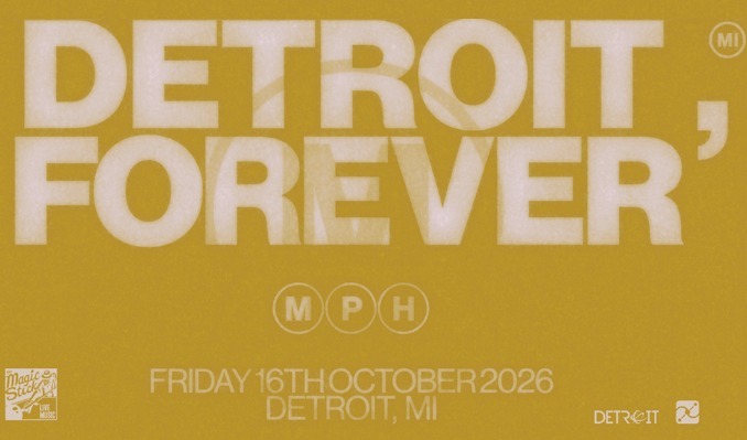 MPH – DETROIT, FOREVER