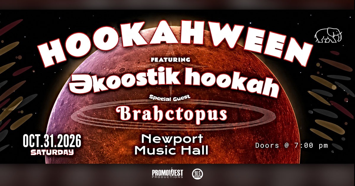 Hookahween featuring Ekoostik Hookah - Columbus - Newport Music