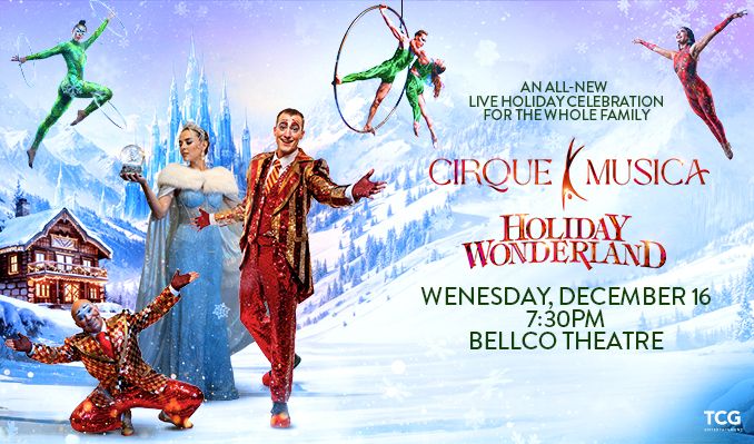 Cirque Musica Holiday Wonderland
