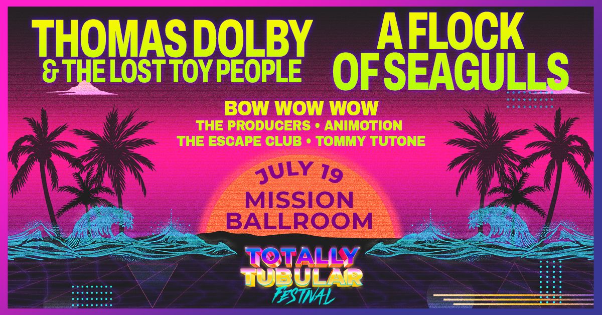 Thomas Dolby & The Lost Toy People, A Flock of Seagulls Bow Wow