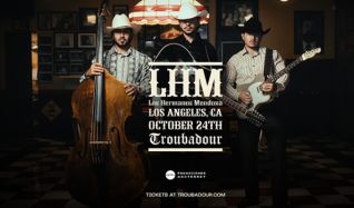 Los Hermanos Mendoza - West Hollywood - Troubadour - Sat, Oct 24
