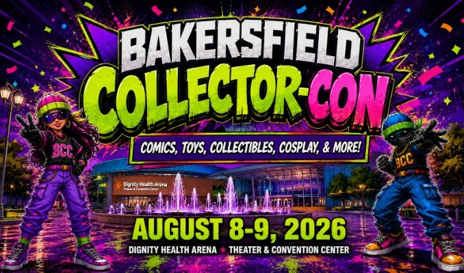 2026 Bakersfield Collector-Con Saturday