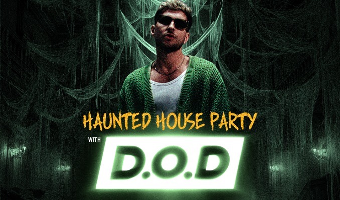 Haunted House Party with D.O.D
