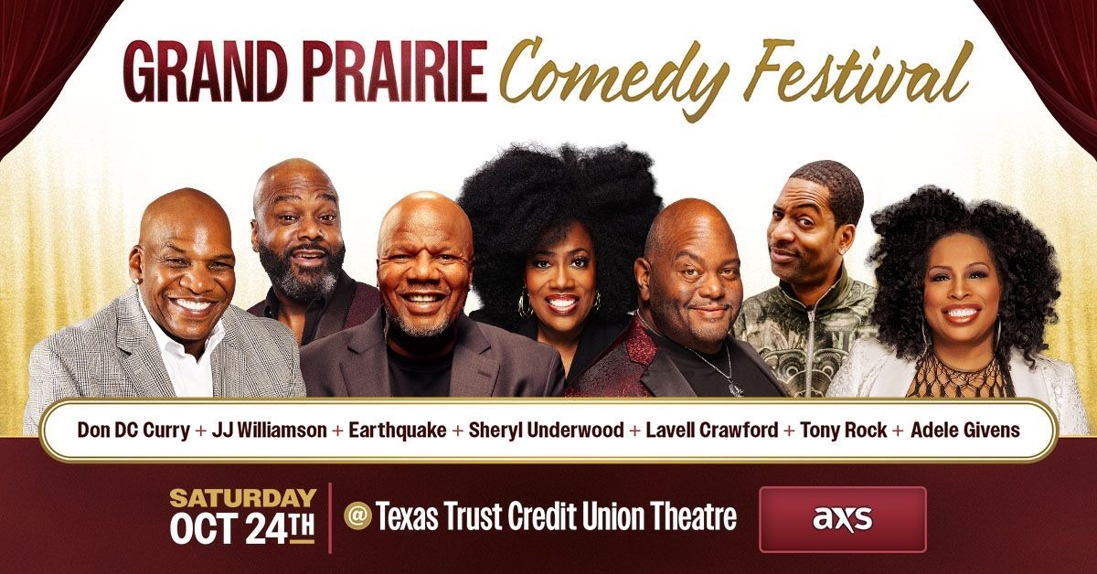 Grand Prairie Comedy Festival - Grand Prairie - Texas Trust CU
