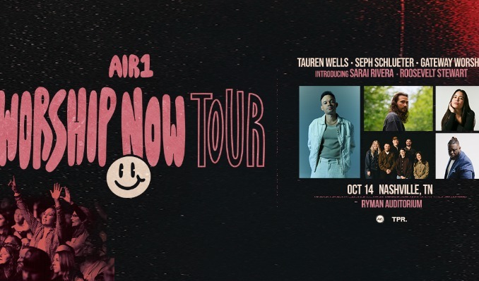 Tauren Wells - Air1 Worship Now Tour