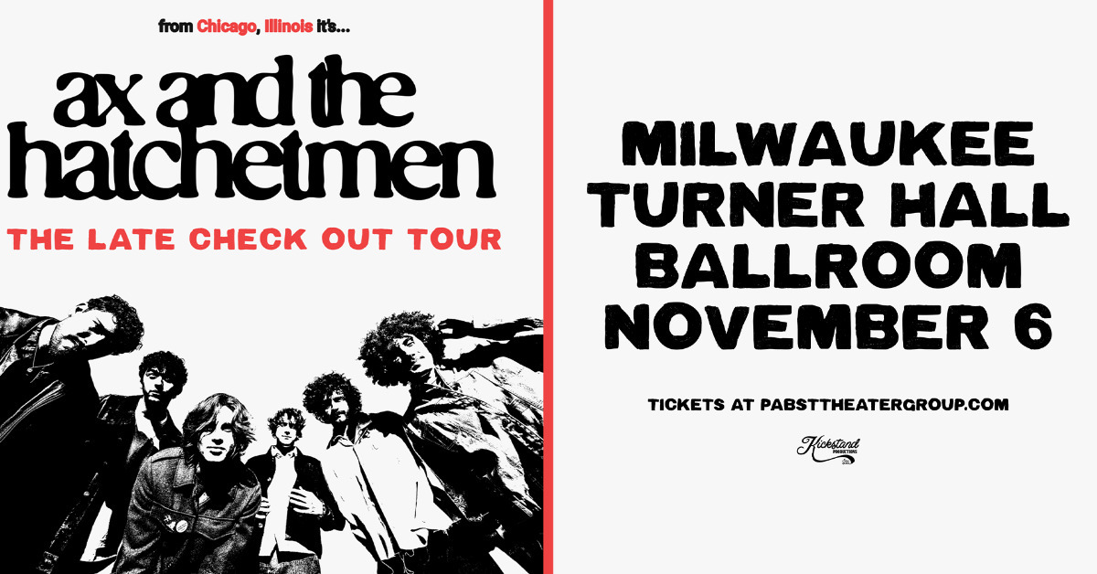 Ax and the Hatchetmen - Milwaukee - Turner Hall Ballroom - 2026年
