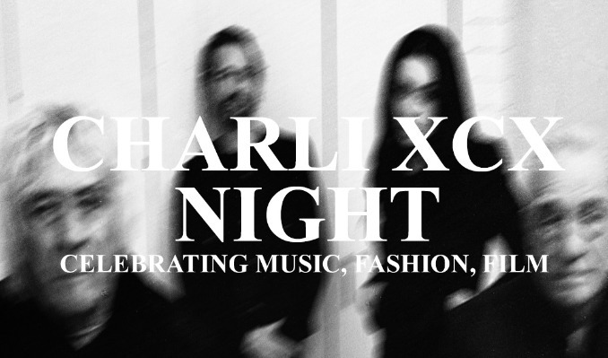More Info for Charli XCX Night: Celebrating Music, Fashion, Film!