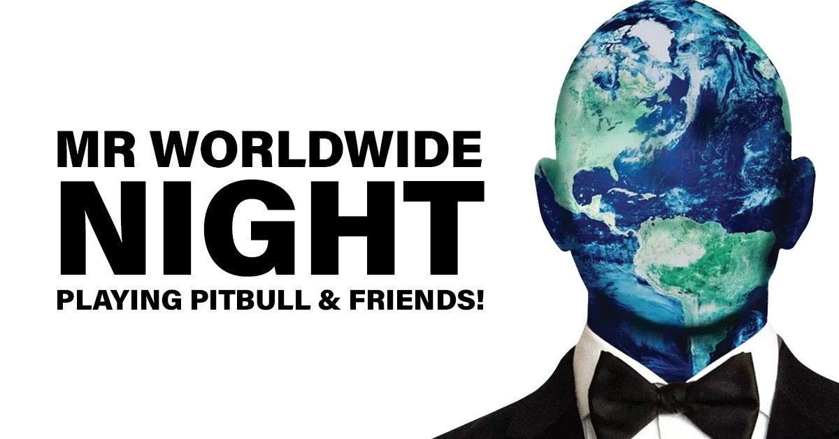 Mr. Worldwide Night: Playing Pitbull & Friends!
