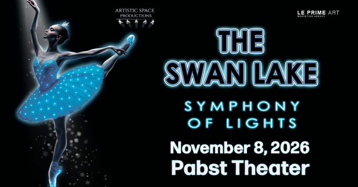 Swan Lake: Symphony of Lights - Milwaukee - The Pabst Theater