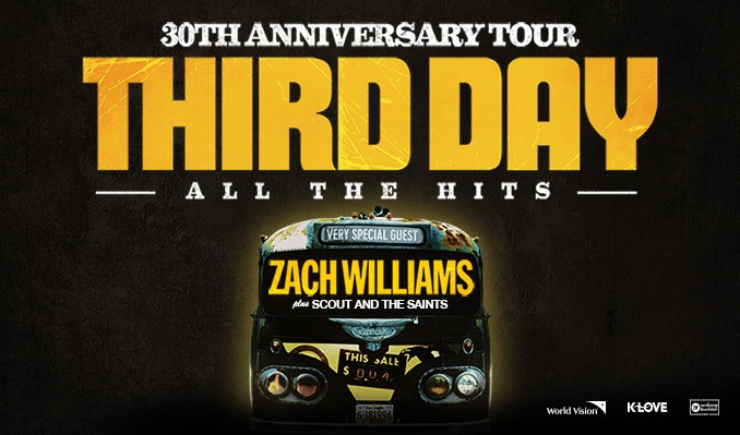 THIRD DAY with very special guest Zach Williams & Scout and the