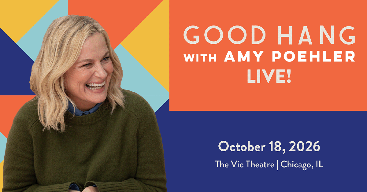 Good Hang with Amy Poehler Live