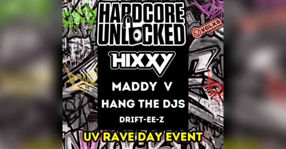邦楽 V.A. / Enjoy Your Youth By This Hardcore Hardcore Unlocked: Hixxy, Maddy V, Hang The DJs - Brighton - Volks