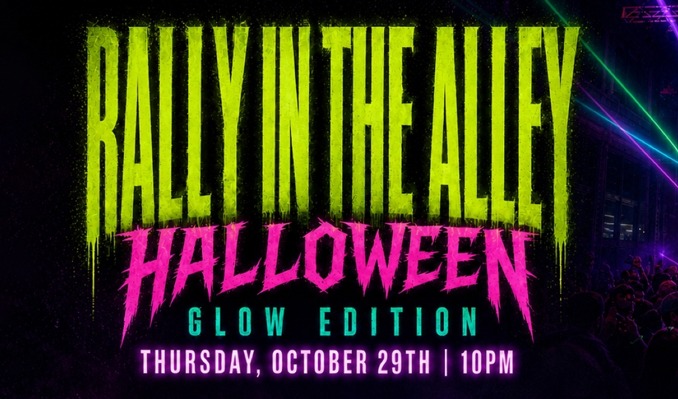 Halloween Rally in the Alley - Glow Edition
