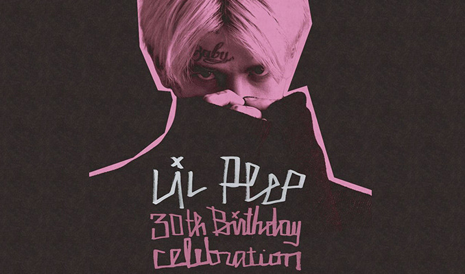 More Info for LIL PEEP 30TH BIRTHDAY CELEBRATION