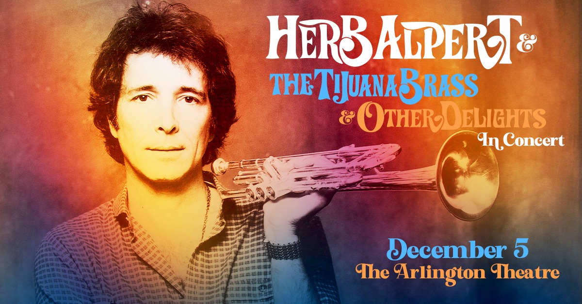 Herb Alpert & The Tijuana Brass - Santa Barbara - Arlington