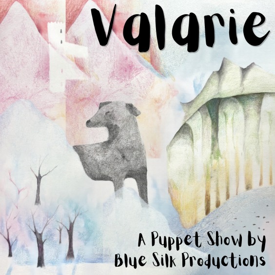More Info for Valarie: A Puppet Show by Blue Silk Productions