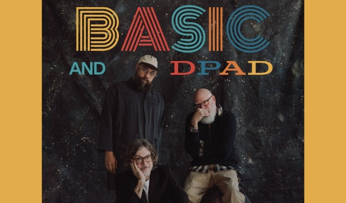 BASIC and DPAD - Minneapolis - 7th St Entry - Mon, Sep 28, 2026