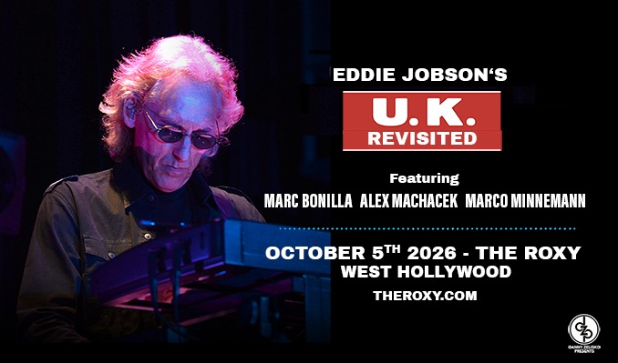 U.K Revisited featuring Eddie Jobson at Roxy Theatre-CA in Los Angeles, CA