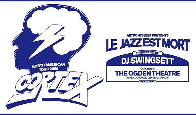 Jazz is Dead presents Cortex - Denver - Ogden Theatre - 2026年10月