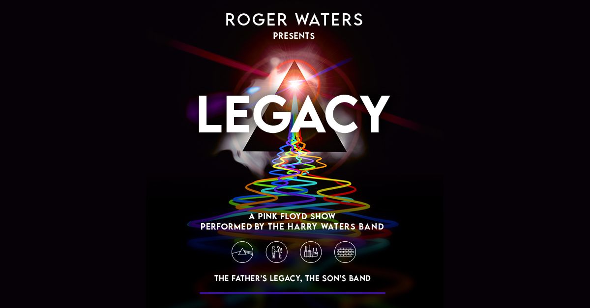 Roger Waters Presents Legacy - A Pink Floyd Show