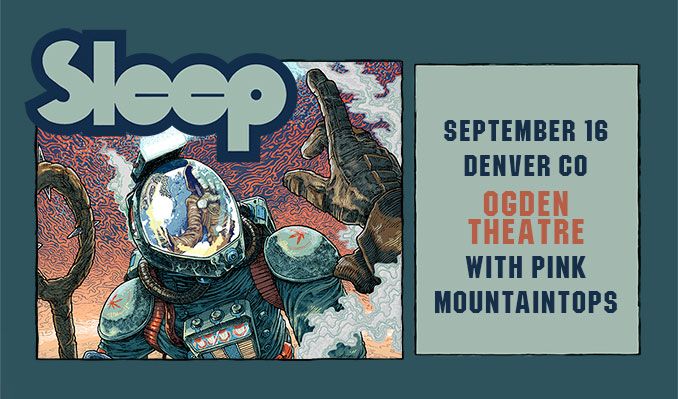 Sleep - Denver - Ogden Theatre - 2026年9月16日(水) 20:00 - AXS JP