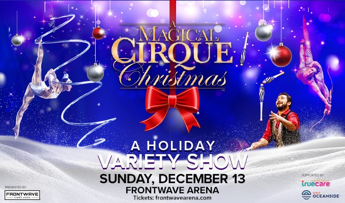 A Magical Cirque Christmas - Oceanside - Frontwave Arena - 2026年