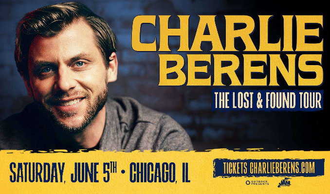 More Info for CHARLIE BERENS: THE LOST AND FOUND TOUR