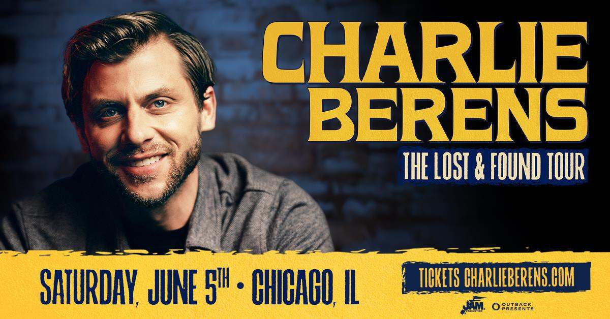 CHARLIE BERENS: THE LOST AND FOUND TOUR