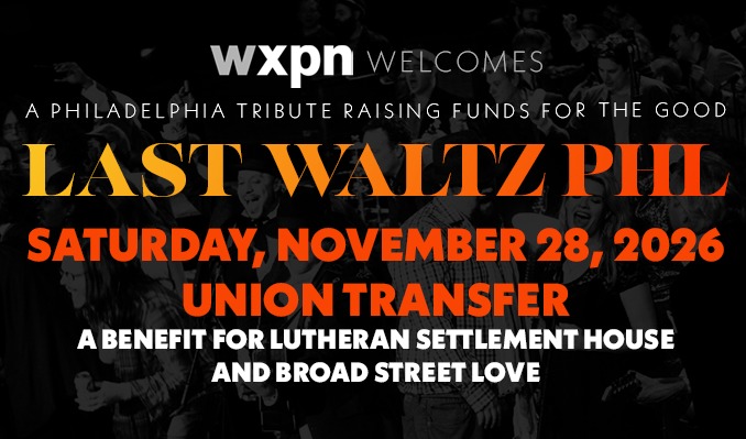 A Philadelphia Tribute to The Last Waltz