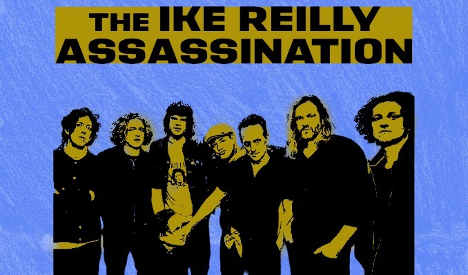 The Ike Reilly Assassination