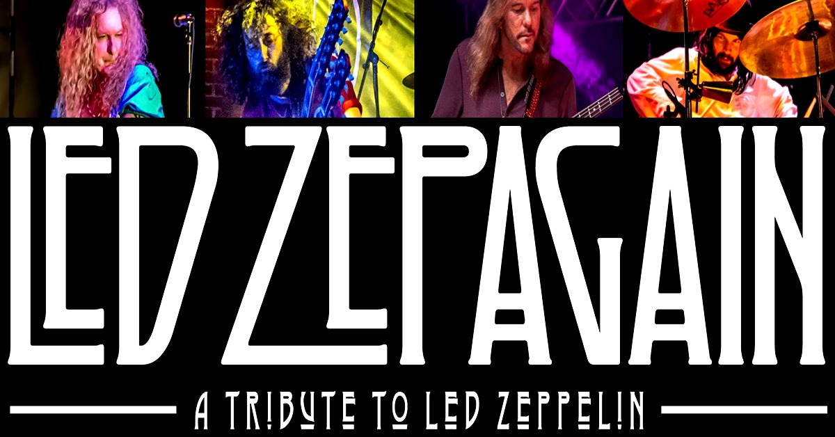 Led Zeppelin Tribute by Led Zepagain - Agoura Hills - The Canyon