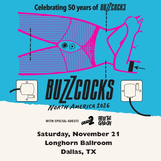 Buzzcocks - Dallas - Longhorn Ballroom - Sat, Nov 21, 2026, 08:00