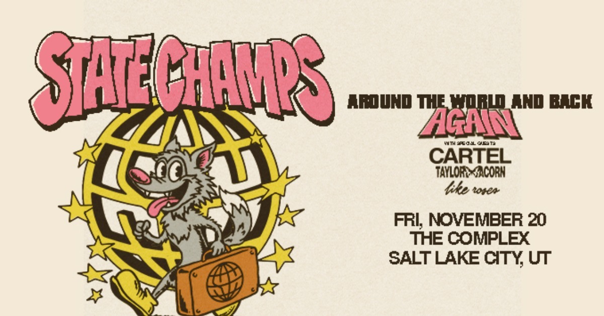 State Champs (With Support: Cartel, Taylor Acorn, Like Roses) Graphic