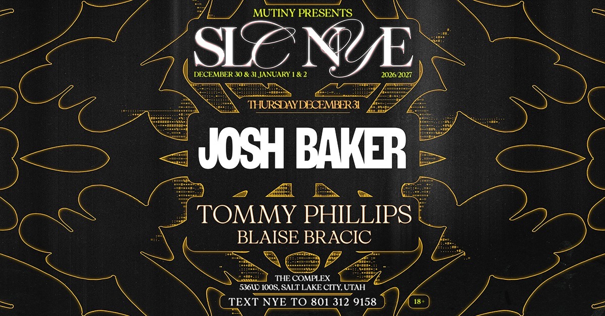 JOSH BAKER: SLC NYE 12/31