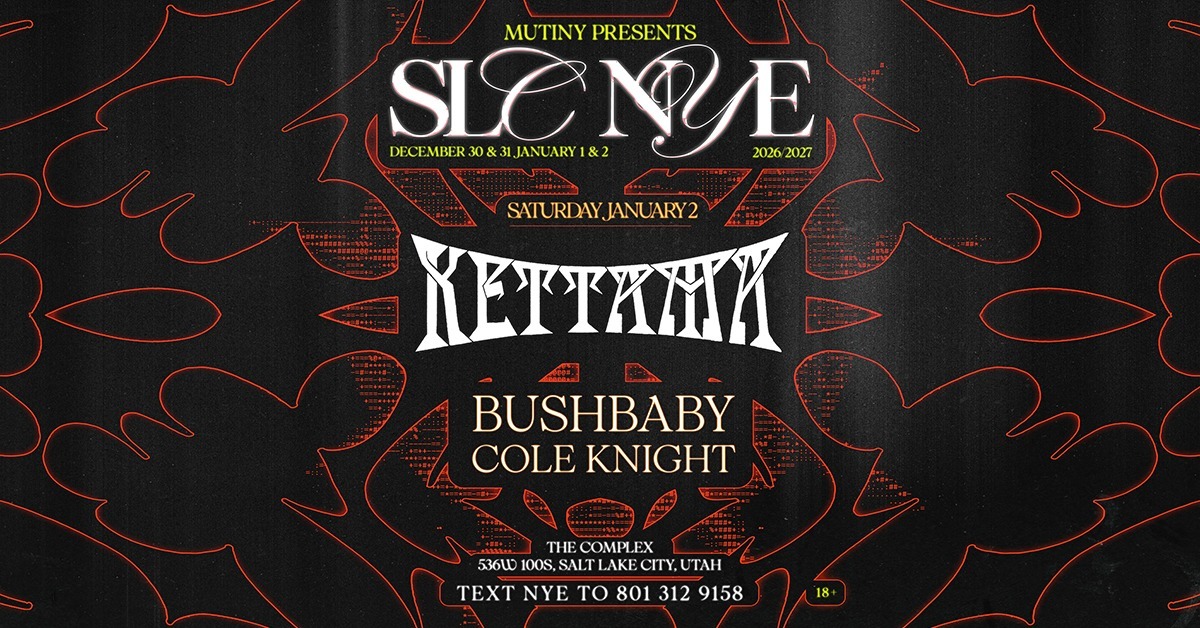KETTAMA: SLC NYE 1/2