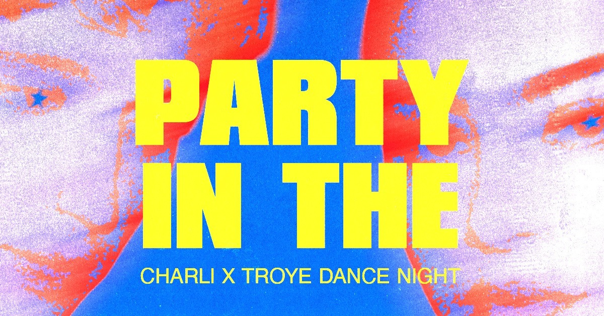 PARTY IN THE - A Troye x Charli Dance Party! 