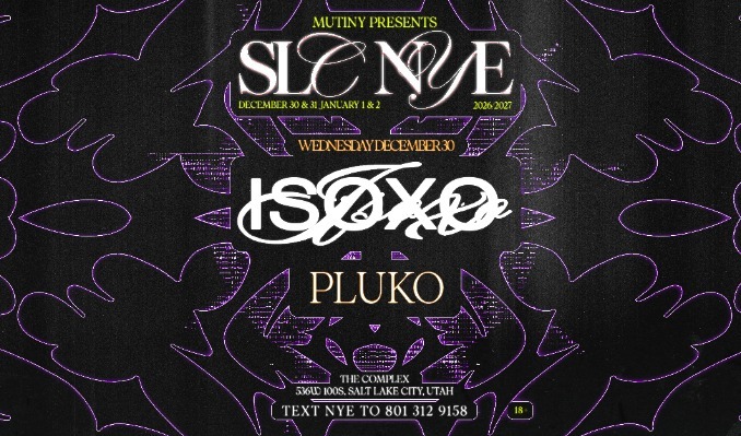 ISOxo: SLC NYE 12/30