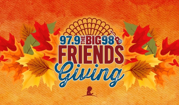 More Info for The Big 98's Friendsgiving